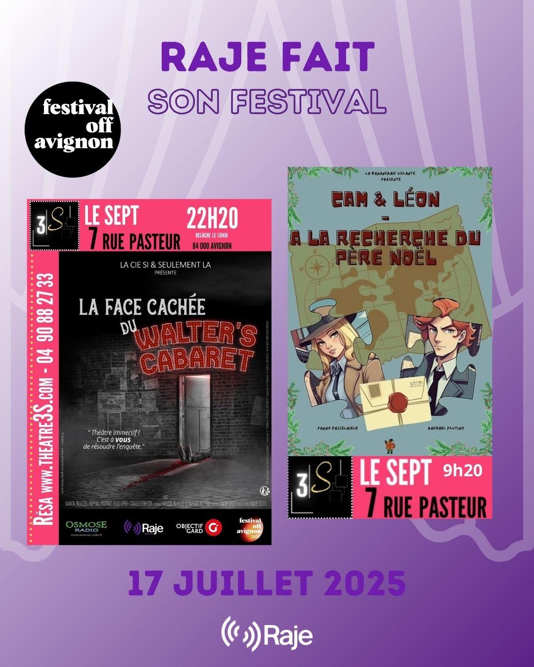 RAJE FAIT SON FESTIVAL JOUR #17 SPECTACLES CAM & LEON, A LA RECHERCHE DU PERE NOEL et LA FACE CACHEE DU WALTER'S CABARET